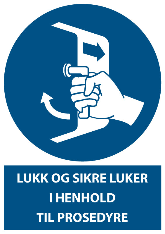Lukk og sikre luker i henhold til prosedyre