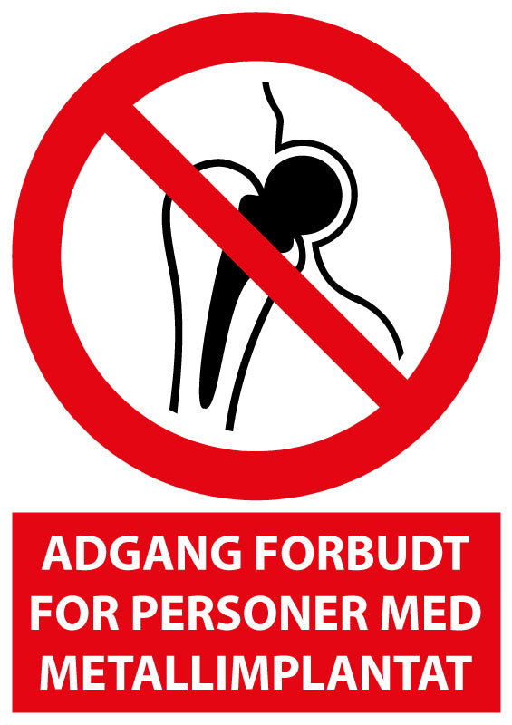 Adgang forbudt for personer med metallimplantat