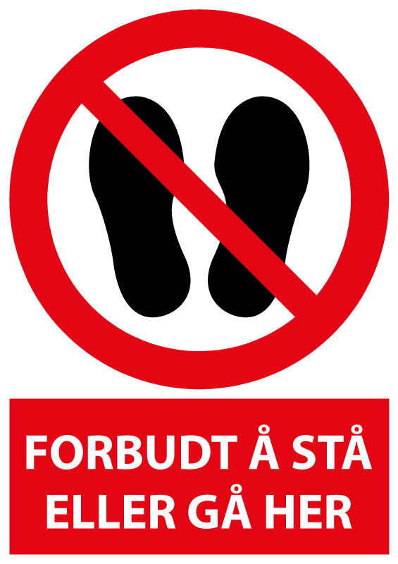 Forbudt å stå eller gå her
