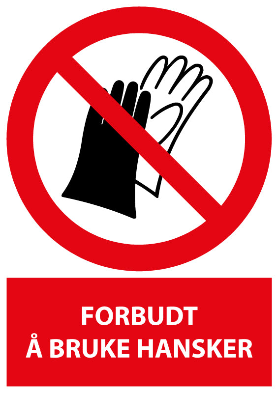 Forbudt å bruke hansker