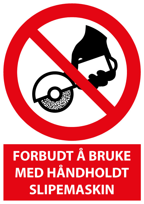 Forbudt å bruke med håndholdt slipemaskin