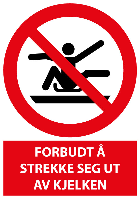 Forbudt å strekke seg ut av kjelken